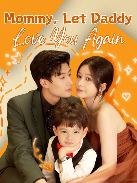 Mommy, Let Daddy Love You Again