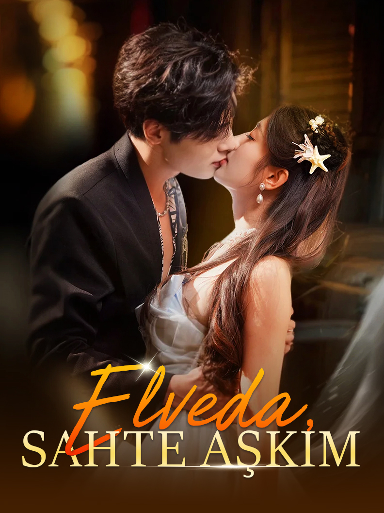 Elveda,Sahte Aşkım
