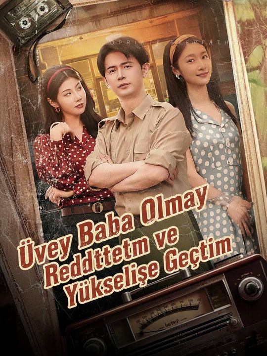 Üvey Baba Olmayı Reddettim ve Yükselişe Geçtim
