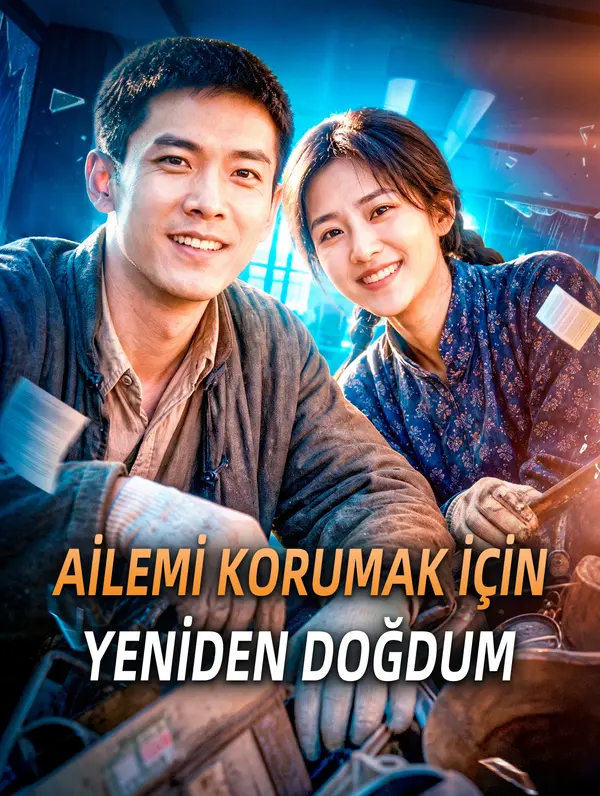 AİLEMİ KORUMAK İÇİN YENİDEN DOĞDUM