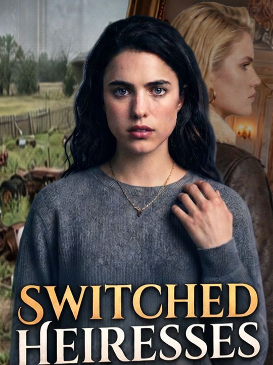 Switched Heiresses- A Destiny Misplaced