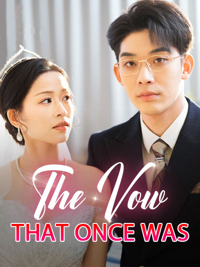 The Vow That Once Was