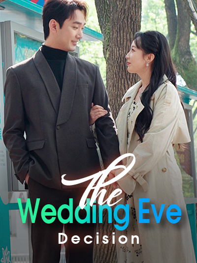 The Wedding Eve Decision