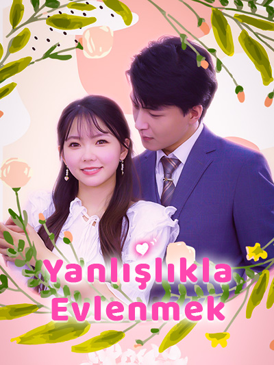 Yanlışlıkla Evlenmek