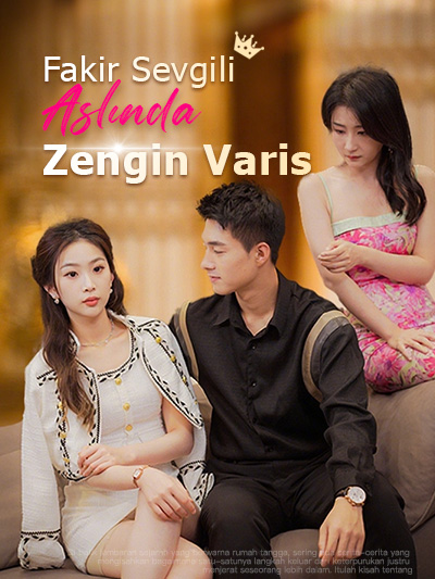 Fakir Sevgili Aslında Zengin Varis